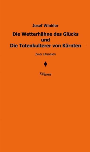 Cover for Josef Winkler · Die WetterhÃ¤hne Des GlÃ¼cks Und Die Totenkulterer Von KÃ¤rnten (Book)