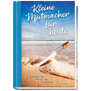 Cover for Kawohl Verlag GmbH · Kleine Mutmacher für heute (Hardcover Book) (2022)