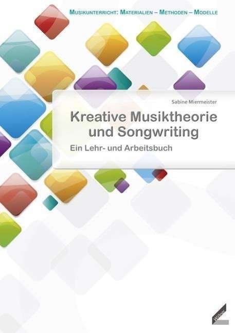 Cover for Miermeister · Kreative Musiktheorie und S (Book)