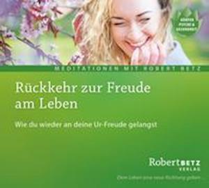 Cover for Robert Betz · Rückkehr zur Freude am Leben (CD) (2021)