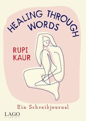 Cover for Rupi Kaur · Healing Through Words (Bok) (2023)