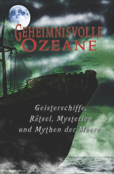 Cover for Nadine Schneider · Geheimnisvolle Ozeane (Paperback Book) (2021)