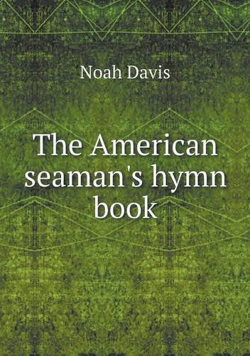 Cover for Noah Davis · The American Seaman's Hymn Book (Paperback Book) (2013)