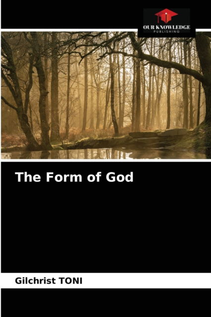 Cover for Gilchrist Toni · The Form of God (Pocketbok) (2021)