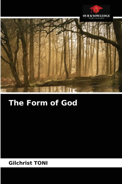 Cover for Gilchrist Toni · The Form of God (Paperback Book) (2021)