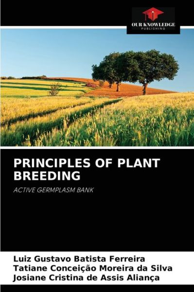 Cover for Luiz Gustavo Batista Ferreira · Principles of Plant Breeding (Paperback Book) (2021)