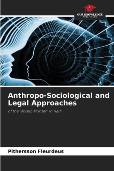 Cover for Pithersson Fleurdeus · Anthropo-Sociological and Legal Approaches (Paperback Book) (2021)