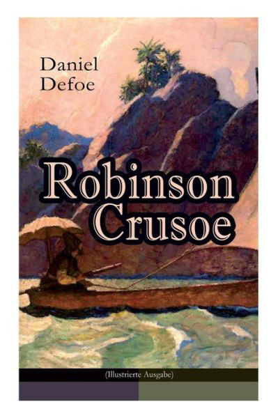 Cover for Daniel Defoe · Robinson Crusoe (Illustrierte Ausgabe) (Paperback Bog) (2017)