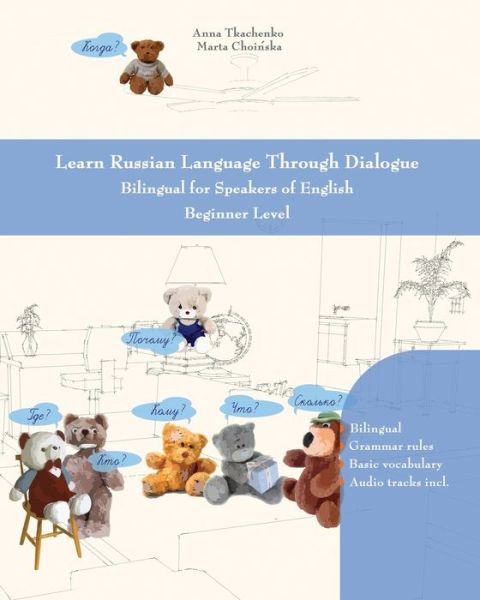 Cover for Anna Tkachenko · Learn Russian Language Through Dialogue (Pocketbok) (2019)