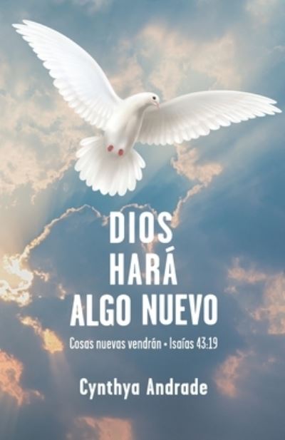 Cover for Cynth Andrade Alves · Dios hará algo nuevo (Paperback Book) (2022)