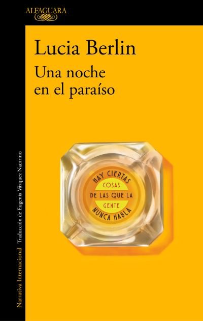 Cover for Lucia Berlin · Una noche en el paraiso / Evening in Paradise: More Stories (Pocketbok) (2019)
