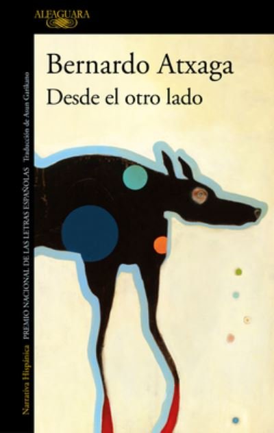 Cover for Bernardo Atxaga · Desde el otro lado / From the Other Side (Pocketbok) (2022)