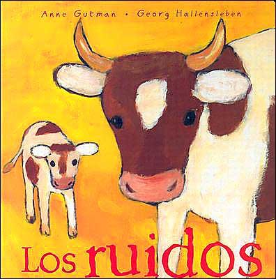 Cover for Anne Gutman · Los Ruidos (Mira Mira: en La Misma Coleccion) (Spanish Edition) (Board book) [Spanish edition] (2003)