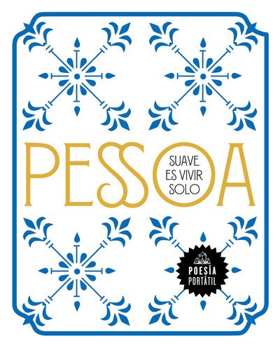 Cover for Fernando Pessoa · Suave Es Vivir Solo / How Sweet to Live Alone (Buch) (2019)