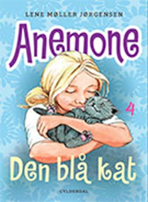 Cover for Lene Møller Jørgensen · Anemone: Anemone 4 - Den blå kat (Gebundesens Buch) [1. Ausgabe] (2016)