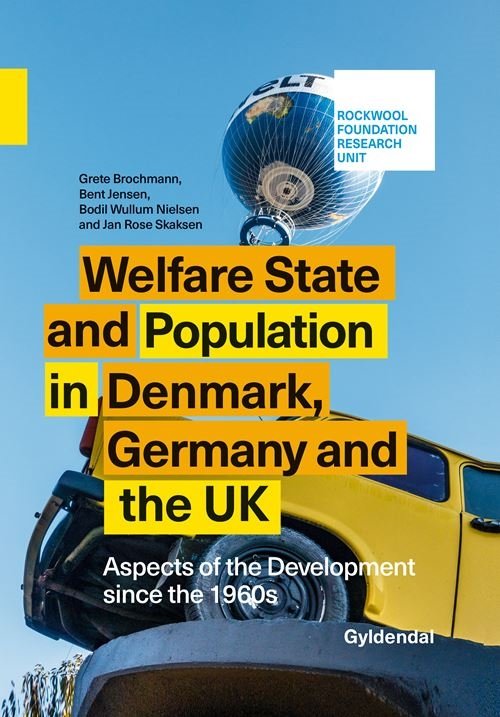 Welfare State and Population in Denmark, Germany and the UK - Rockwool Fondens Forskningsenhed - Bøker - Gyldendal - 9788702372304 - 18. juli 2022