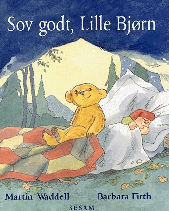 Cover for Martin Waddell · Sov godt, lille Bjørn (Gebundesens Buch) [1. Ausgabe] (2005)