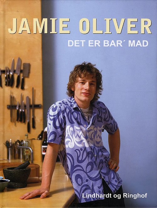 Cover for Jamie Oliver · Det er bar' mad, hb. (Innbunden bok) [5. utgave] [Hardback] (2010)