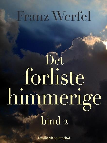Cover for Franz Werfel · Det forliste himmerige - bind 2 (Sewn Spine Book) [2th edição] (2017)
