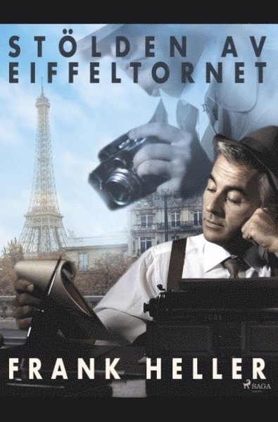 Cover for Frank Heller · Stölden av Eiffeltornet (Bog) (2019)