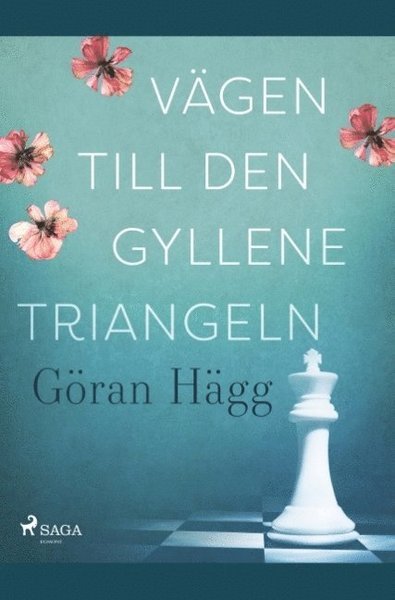 Cover for Göran Hägg · Vägen till den gyllene triangeln (Bog) (2019)