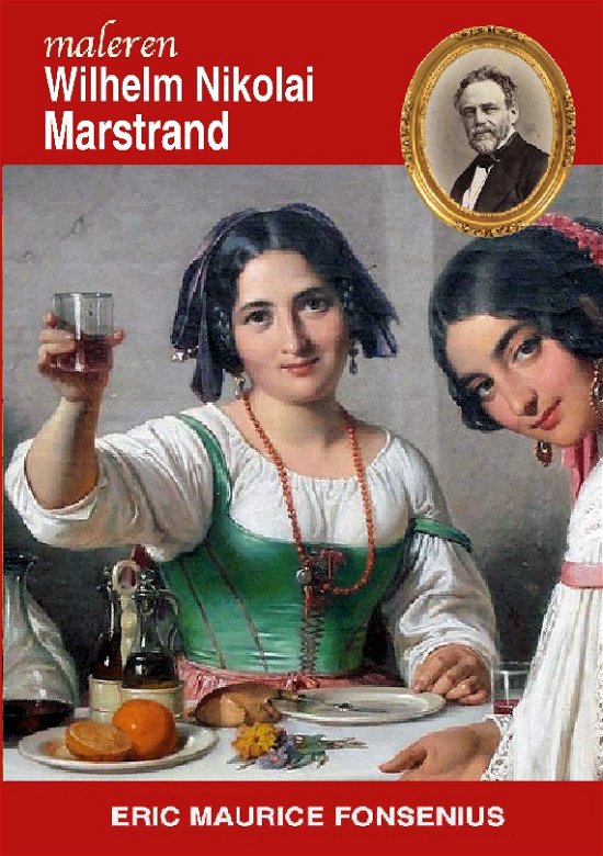 Cover for Eric Maurice Fonsenius · Wilhelm Nikolai Marstrand (Paperback Book) [1.º edición] (2022)