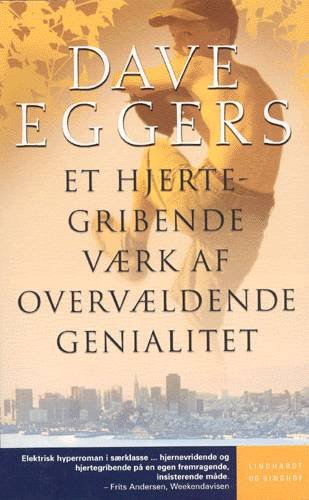 Cover for Dave Eggers · Et hjertegribende værk af overvældende genialitet (Buch) [2. Ausgabe] (2002)