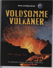 Cover for Terry Jennings · Vores utrolige planet: Voldsomme vulkaner (Bound Book) [1st edition] (2009)