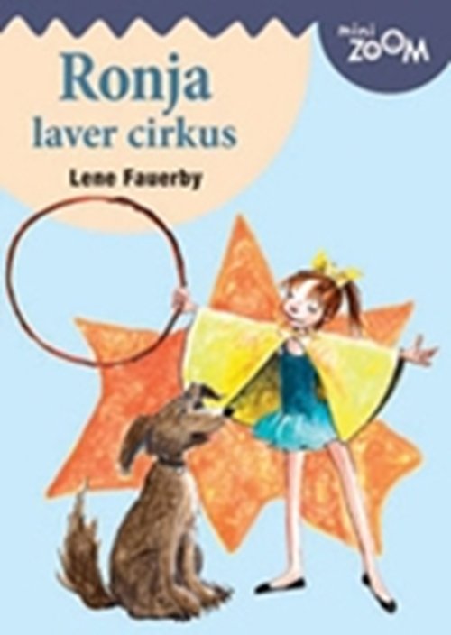 Cover for Lene Fauerby · Ronja laver cirkus, Mini Zoom (Heftet bok) [1. utgave] (2006)