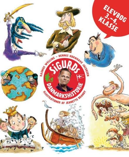 Cover for Rasmus Welling og Dennis Hornhave Jacobsen · Sigurds Danmarkshistorie - elevbog (Heftet bok) [1. utgave] (2016)