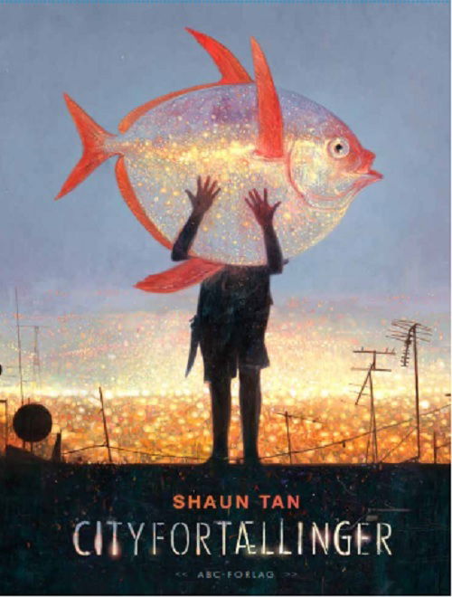 Cover for Shaun Tan · Cityfortællinger (Bound Book) [1er édition] (2018)