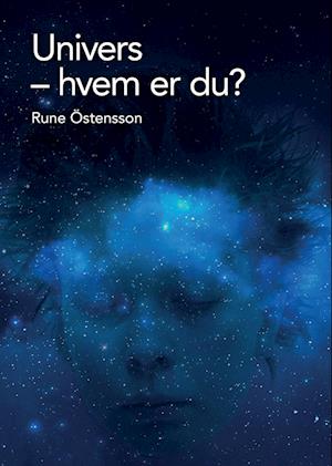 Cover for Rune Östensson · Univers - hvem er du? (Paperback Book) [1st edition] (2022)