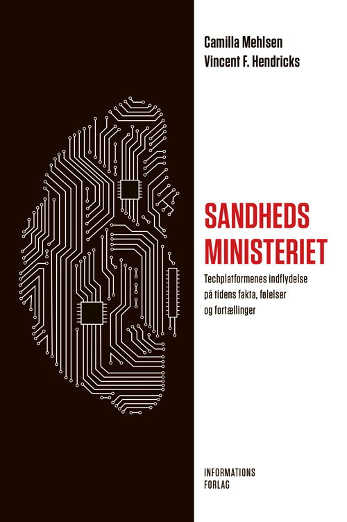 Sandhedsministeriet - Camilla Mehlsen & Vincent F. Hendricks - Bøger - Informations Forlag - 9788793772304 - 27. september 2021