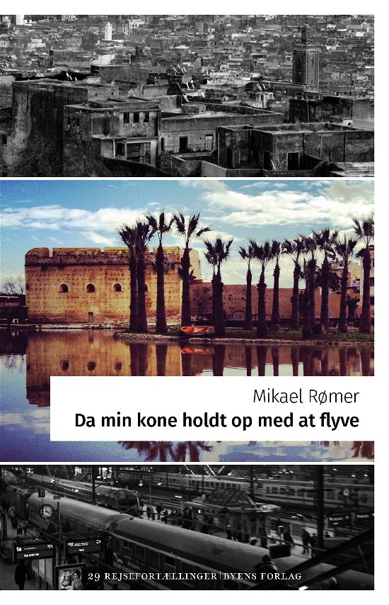 Cover for Mikael Rømer · Da min kone holdt op med at flyve (Sewn Spine Book) [1. Painos] (2020)