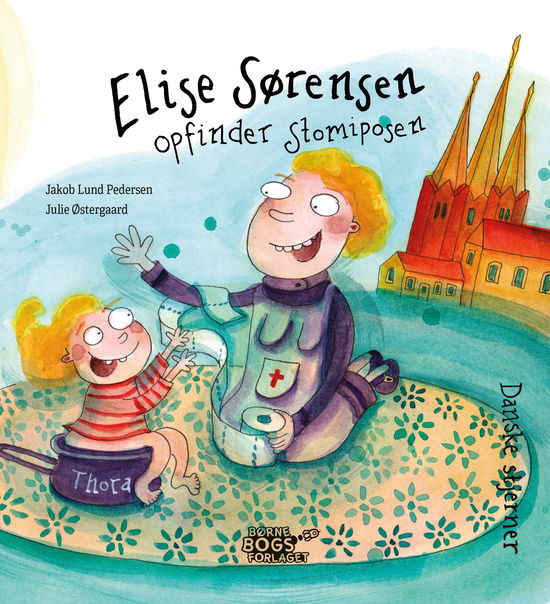 Jakob Lund Pedersen · Danske stjerner: Elise Sørensen opfinder stomiposen (Hardcover Book) [1er édition] (2024)