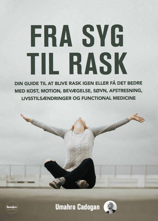 Cover for Umahro Cadogan · Fra syg til rask (Pocketbok) [1. utgave] (2019)