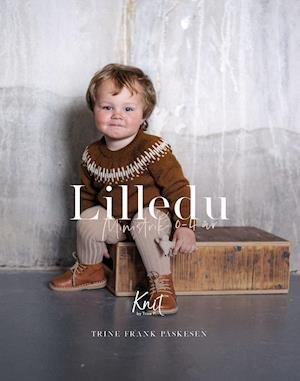 Lilledu - Trine Frank Påskesen - Bøker - Knit By TrineP - 9788797141304 - 16. august 2019