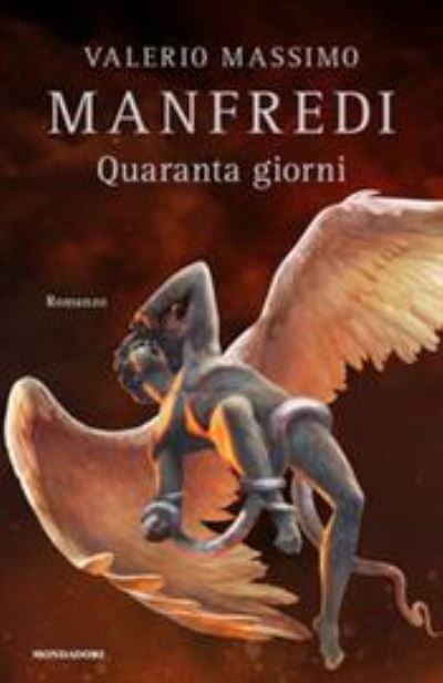 Cover for Valerio Massimo Manfredi · Quaranta Giorni (Book) (2020)