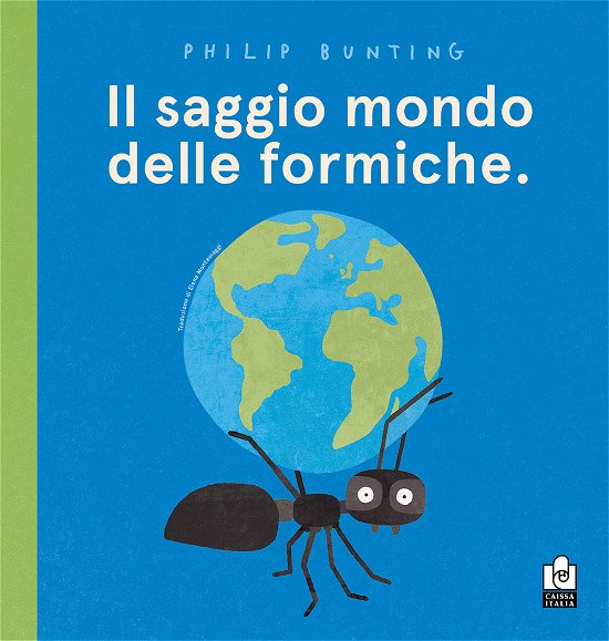 Cover for Philip Bunting · Il Saggio Mondo Delle Formiche. Ediz. A Colori (Bok)