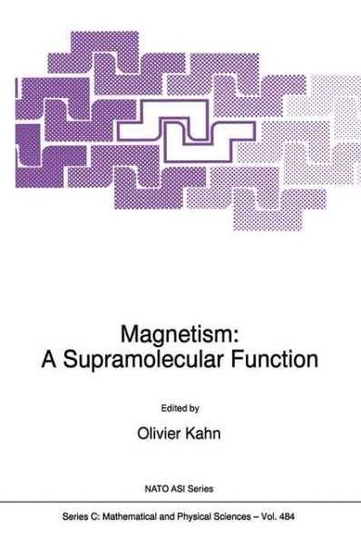 Cover for O Kahn · Magnetism: a Supramolecular Function - Nato Science Series C (Taschenbuch) [1st Ed. Softcover of Orig. Ed. 1996 edition] (2010)