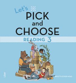 Cover for Birgitta Ecker Hoas · Let's Pick and Choose: Let's Pick and Choose, Reading 3 - Nivå 3 (Book) (2015)