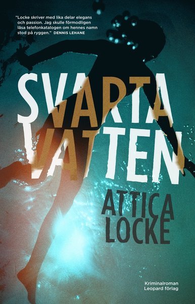 Cover for Attica Locke · Svarta vatten (Paperback Book) (2016)