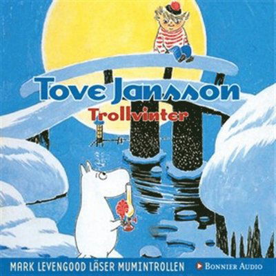 Cover for Tove Jansson · Mumintrollen: Trollvinter (Audiobook (MP3)) (2007)