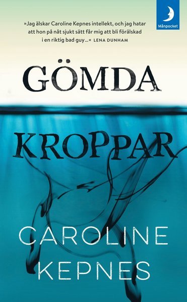 Cover for Caroline Kepnes · Gömda kroppar (Paperback Bog) (2017)