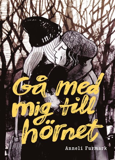 Cover for Anneli Furmark · Gå med mig till hörnet (Book) (2020)