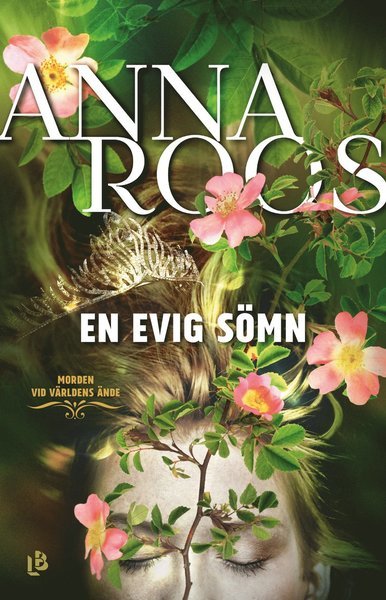 Cover for Anna Roos · Morden vid världens ände: En evig sömn (Inbunden Bok) (2020)