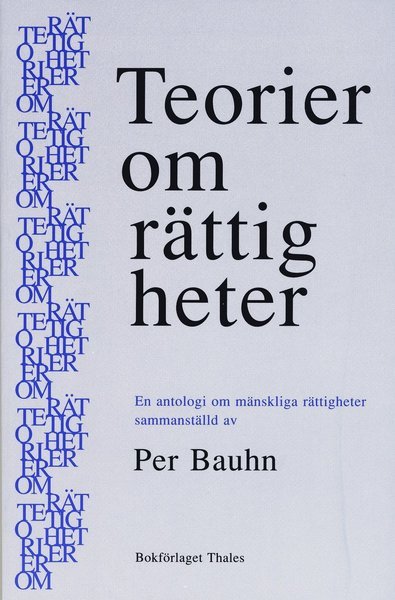 Cover for Per Bauhn · Teorier om rättigheter - En antologi om mänskliga rättigheter (Book) (1990)