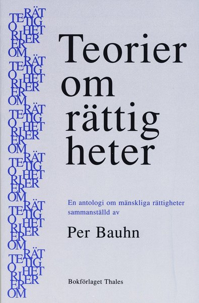 Cover for Per Bauhn · Teorier om rättigheter - En antologi om mänskliga rättigheter (Bok) (1990)