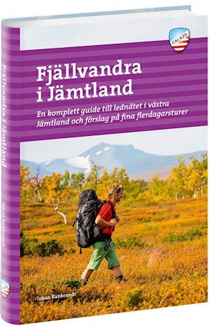 Cover for Johan Ranbrandt · Fjällvandra i Jämtland : en komplett guide till lednätet i västra Jämtland och förslag på fina flerdagsturer (Paperback Book) (2020)