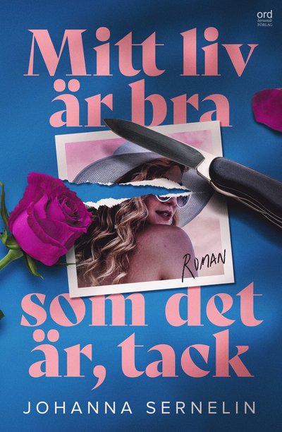 Cover for Johanna Sernelin · Mitt liv är bra som det är, tack (Bound Book) (2023)